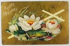 Vintage Easter Postcard Easter Greetings Lily Pads Cross Gold Embossed 1909 picture