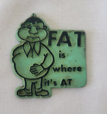 Vintage Fat is Where It's At  Fridge Magnet Flat Rubber Vinyl Cartoon Magnets picture