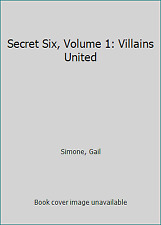 Secret Six, Volume 1: Villains United by Simone, Gail picture