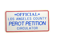 ROSS PEROT Official Los Angeles County Perot Petition Circulator Tag Pinback picture
