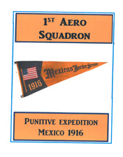 Pre WW I US Army 1st Aero Squadron 1916 Mexican Border Campaign History Book picture