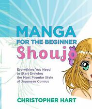 Manga for the Beginner Shoujo: Everything You Need to Start Drawing the Most... picture