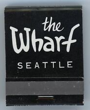 The Wharf Seattle AT 3-6600 Breakfast Lunch Dinner Black  Matchbook D-6 picture