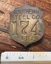 Vintage Southern Steel Co Employee Numbered Badge - San Antonio Texas picture