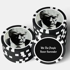 WE THE PEOPLE NEVER SURRENDER Donald Trump Official Mugshot Poker Chip Set Of 3. picture