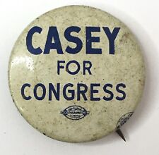 Vintage CASEY FOR CONGRESS Campaign Button Pin Political Election Ephemera 1