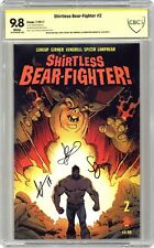 Shirtless Bear-Fighter #2A Robinson CBCS 9.8 SS Leheup/Vendrell/Girner 2017 picture