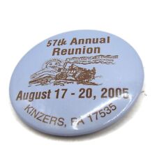 Kinzers PA 57th Annual Reunion 2005 Pin Button picture