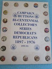CAMPAIGN BUTTONS Bi-Centennial Collector's Series  Democrat's/Republicans  picture