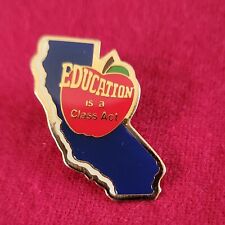 Education is a Class Act California Pin Vintage Collectible Pre-owned.  picture