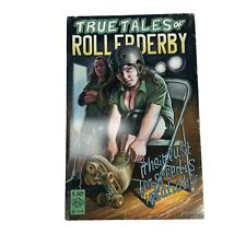 True Tales Of Roller Derby Comic Book 2008 Their Lust For Speed Is Insatiable picture