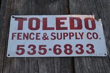 VINTAGE TOLEDO FENCE & SUPPLY 6x12 PAINTED METAL SIGN OHIO CHAIN LINK GATE DOOR picture