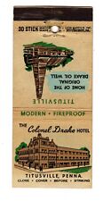 COLONEL DRAKE HOTEL matchbook matchcover - TITUSVILLE, PENNSYLVANIA picture
