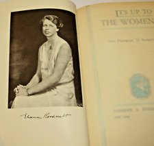 VINTAGE 1933 BOOK SIGNED BY ELEANOR ROOSEVELT IT'S UP TO THE WOMEN #82 OF 250 picture