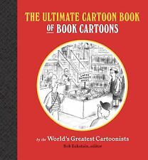 The Ultimate Cartoon Book of Book Cartoons by Eckstein, Bob picture