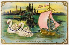 Vintage Best Wishes for Your Birthday Swans Pulling Sailboat Postcard 1910  picture