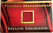 Playboy Authentic Memorabilia Card #11/25 ~ TAYLOR BRUMANN (PLAYBOY PLUS MODEL) picture
