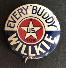 1940 Pinback Button, Wendell Willkie Campaign - Every Buddy for Willkie picture