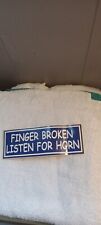 finger is broken listen for horn vintage bumper sticker picture
