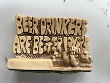 1976 VTG BEER  DRINKERS ARE BETTER LOVERS 4.5 x 4” PLAQUE RUSS-BERRIE EUC picture