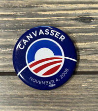 November 4 2008 Canvasser Political ￼2.25” Pin picture
