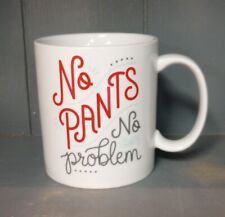 No Pants No Problem Ceramic Coffee Mug Novelty Gag Gift Funny by Fred picture