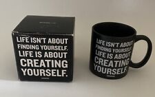 Quotable Mugs Life Isn't About Finding Yourself Black Coffee Cup 14oz picture