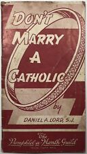 Don’t Marry A Catholic, Vintage 1952 Holy Devotional Booklet. picture