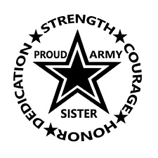 Proud Army Sister Vinyl Decal American Military Soldier picture
