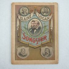 Antique 1884 James Blaine Logan Songster Political Campaign Music Song Book RARE picture