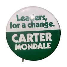 Carter Mondale Leaders Change 2.25” Pinbacks Pin Green White Vintage picture