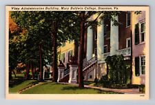 Staunton VA-Virginia Mary Baldwin College Vista Administration, Vintage Postcard picture