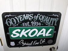 Skoal-Fine Cut`1994...60 Years Of Quality`Est 1934`Metal Store Sign`Free Ship US picture