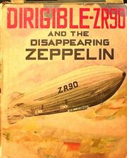 Dirigible ZR90 and the Disappearing Zeppelin #1464 VG 1941 picture
