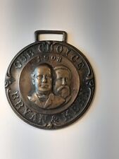VTG 1908 BRYAN & KERN PRESIDENTIAL CAMPAIGN BADGE MEDALLION OUR CHOICE picture