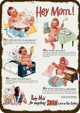 1945 SWAN SOAP Hey Mom Baby Art Vintage-Look-Edge DECORATIVE REPLICA METAL SIGN picture