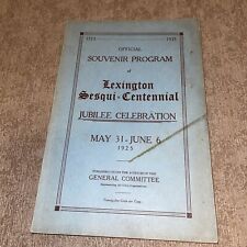 Official Souvenir Program Of Lexingtin Sesqui-Centennial Jubilee May31-June 1925 picture