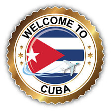 Cuba Flag Welcome Label Car Bumper Sticker Decal 5'' x 5'' picture