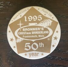 Vintage Bronner's Christmas Wonderland Frankenmuth Michigan Pinback Button 50th picture