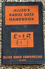 1943 ALLIED'S RADIO HANDBOOK, FORMULAS & DATA MOST USED IN RADFIO & ELECTRONICS picture