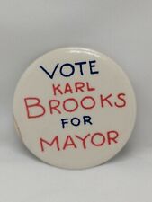 Vintage Vote Karl Brooks for Mayor Pinback Button Pin  picture