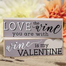 Set of 2 Wine Is My Valentine Love the Wine You Are With Block Signs picture