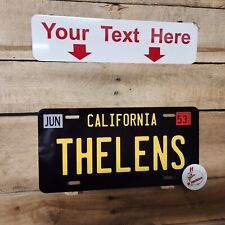 California Black CUSTOM TEXT Personalized vanity License Plate AUTO, novelty tag picture
