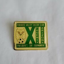 Paradise Valley Soccer Club Lapel Pin President's Day Tournament 1991 picture