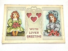 Antique 1915 Valentine Postcard “With Love’s Greeting” GIRLS ON BOTH SIDES picture