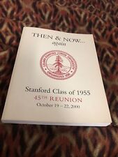 Then & Now Again Stanford Class Of 1955 45th Reunion Class Book picture