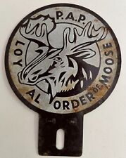 1940s 1950s PAP Loyal Order of Moose Metal License Plate Topper picture