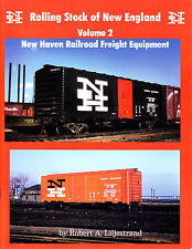 Rolling Stock of New England, Vol.2 New Haven Freight Equipment, Railroad Book picture