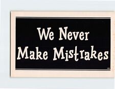 Postcard We Never Make Mistakes with Art Print picture