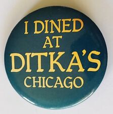 I Dined At Ditkas Chicago Button Badge Pin Rare Vintage (N15) picture